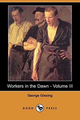 Workers in the Dawn (3) (9781409910640) by Gissing, George