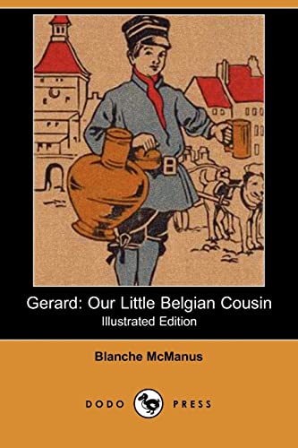 9781409910961: Gerard: Our Little Belgian Cousin (Illustrated Edition) (Dodo Press)