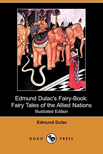 9781409911883: Edmund Dulac's Fairy-Book: Fairy Tales of the Allied Nations (Illustrated Edition) (Dodo Press)