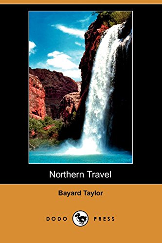 Northern Travel (9781409912262) by Taylor, Bayard