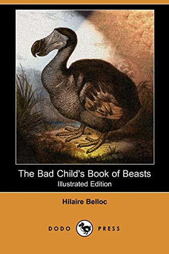 9781409913283: The Bad Child's Book of Beasts (Illustrated Edition) (Dodo Press)