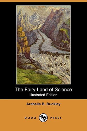 9781409913320: The Fairy-Land of Science (Illustrated Edition) (Dodo Press)