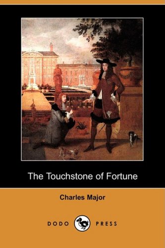 The Touchstone of Fortune (9781409915010) by Major, Charles