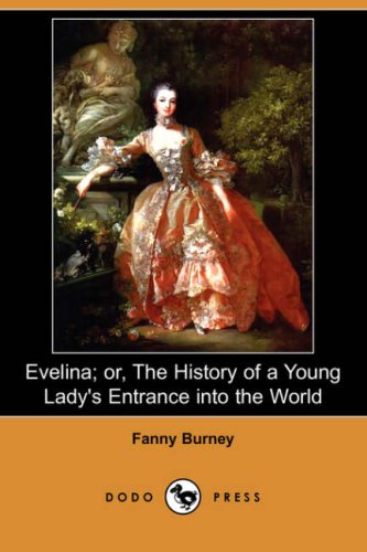 Evelina or the History of a Young Lady's Entrance into the World (9781409915812) by Burney, Fanny