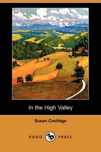 Beispielbild fr In the High Valley (Dodo Press) zum Verkauf von WorldofBooks