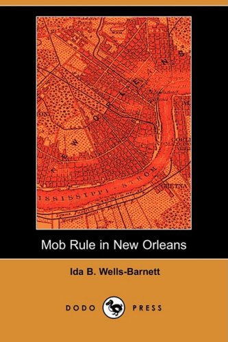 Stock image for Mob Rule in New Orleans (Dodo Press) for sale by Ergodebooks