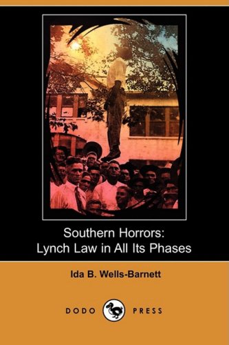 Imagen de archivo de Southern Horrors: Lynch Law in All Its Phases (Dodo Press) a la venta por Textbooks_Source