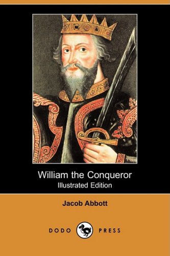 9781409916819: William the Conqueror (Illustrated Edition) (Dodo Press)