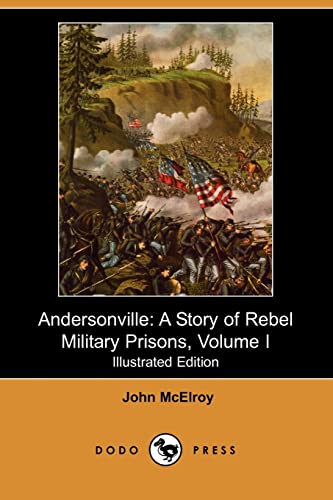 Andersonville: A Story of Rebel Military Prisons (9781409917748) by McElroy, John; McCune, Robert