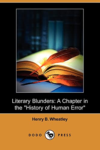 9781409918103: Literary Blunders: A Chapter in the "History of Human Error"