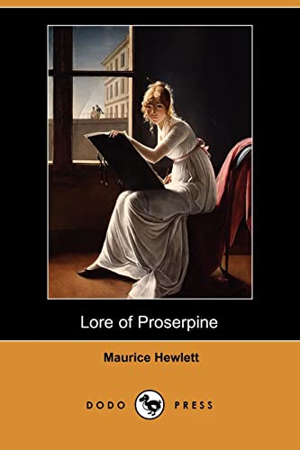 9781409919681: Lore of Proserpine (Dodo Press)