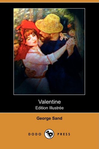 Stock image for Valentine (Edition Illustree) (Dodo Press) for sale by ThriftBooks-Atlanta