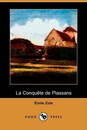 9781409921110: La Conquete de Plassans (Dodo Press)