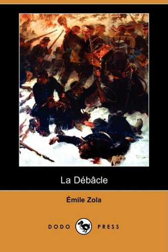 9781409921141: La Debacle (Dodo Press)