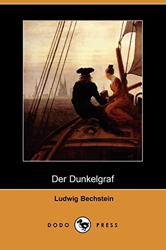 Der Dunkelgraf (German Edition) (9781409922582) by Bechstein, Ludwig