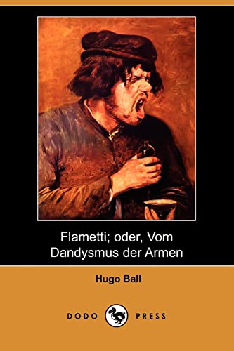 9781409922964: Flametti; Oder, Vom Dandysmus Der Armen (Dodo Press)