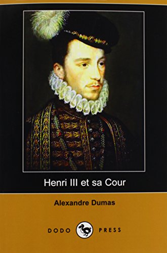 Imagen de archivo de Henri III Et Sa Cour a la venta por Ammareal
