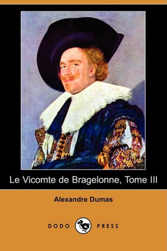 9781409924623: Le Vicomte De Bragelonne