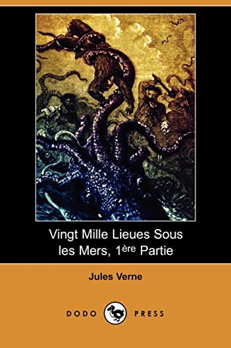 9781409925033: Vingt Mille Lieues Sous Les Mers, 1ere Partie (Dodo Press)