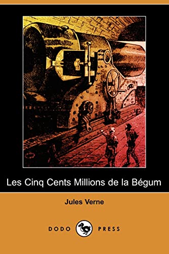 9781409925095: Les Cinq Cents Millions De La Begum