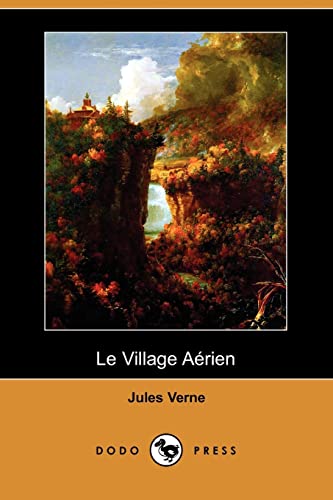 9781409925309: Le Village Aerien (Dodo Press)