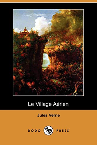 Le Village Aerien (French Edition) (9781409925309) by Verne, Jules