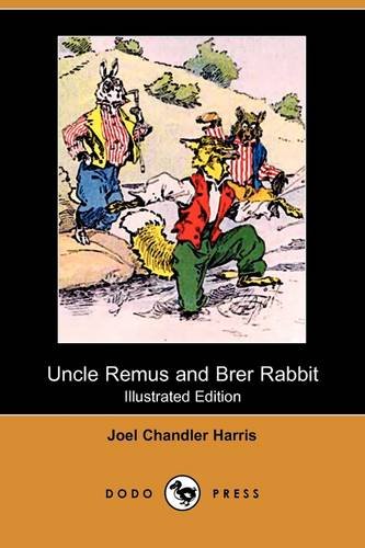 Uncle Remus and Brer Rabbit (9781409926924) by Harris, Joel Chandler