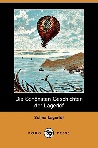 Die Schonsten Geschichten Der Lagerlof (German Edition) (9781409927402) by Lagerlof, Selma