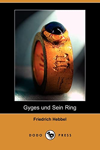 Gyges Und Sein Ring (9781409927921) by Hebbel, Friedrich