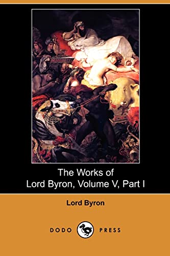 9781409928836: The Works of Lord Byron (5)