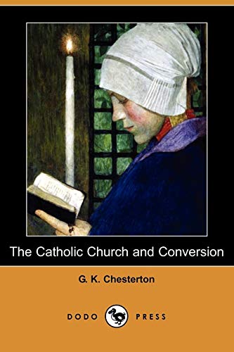 9781409931089: The Catholic Church and Conversion (Dodo Press)