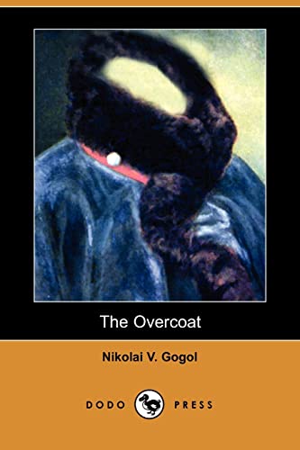 9781409931294: The Overcoat (Dodo Press)