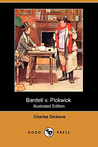 Stock image for Bardell V. Pickwick (Illustrated Edition) (Dodo Press) for sale by Buchpark