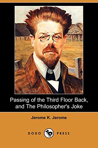 Passing of the Third Floor Back, and the Philosopher's Joke (9781409932062) by Jerome, Jerome K.