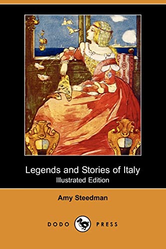 Legends and Stories of Italy (9781409933403) by Steedman, Amy