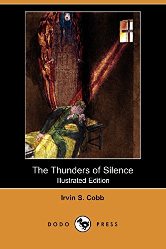 The Thunders of Silence (9781409934387) by Cobb, Irvin S.