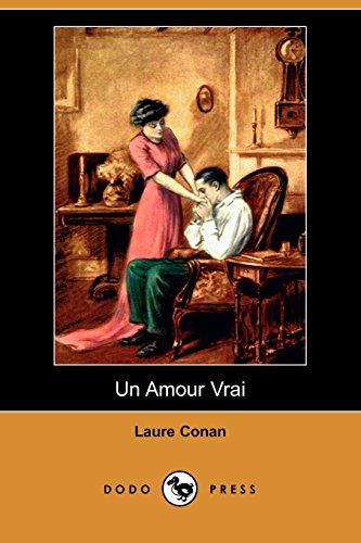 9781409935353: Un Amour Vrai (Dodo Press)