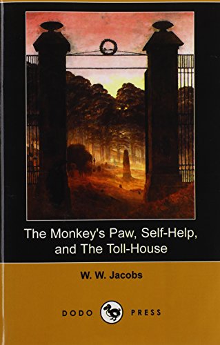 The Monkey's Paw, Self-Help, and the Toll-House (9781409936602) by Jacobs, W. W.