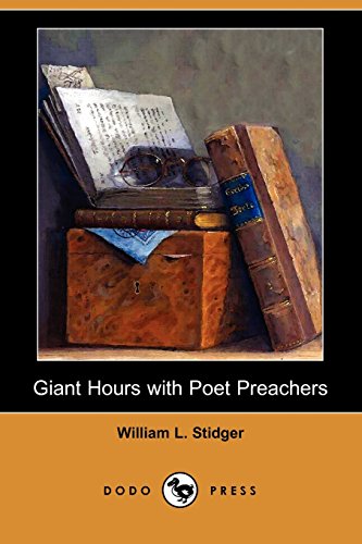 9781409937326: Giant Hours with Poet Preachers (Dodo Press)