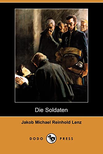 9781409938606: Die Soldaten (Dodo Press)