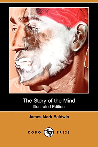 9781409940050: The Story of the Mind (Illustrated Edition) (Dodo Press)