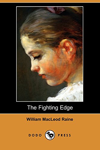 The Fighting Edge (9781409940555) by Raine, William MacLeod