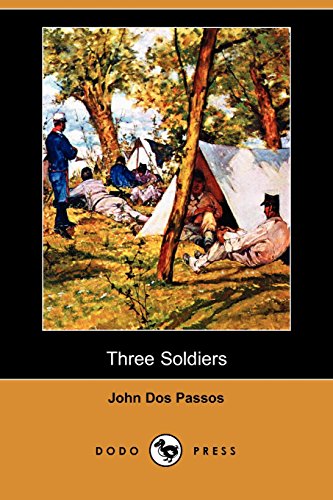 Three Soldiers (9781409941613) by Dos Passos, John