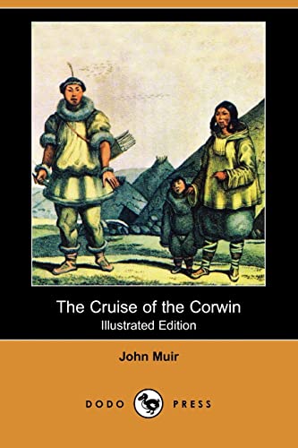 9781409941804: The Cruise of the Corwin (Illustrated Edition) (Dodo Press)