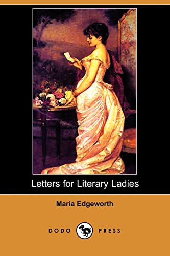 Stock image for Letters for Literary Ladies (Dodo Press) for sale by WorldofBooks