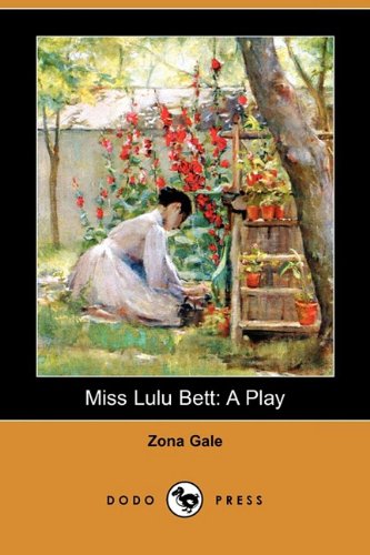 9781409943495: Miss Lulu Bett: A Play