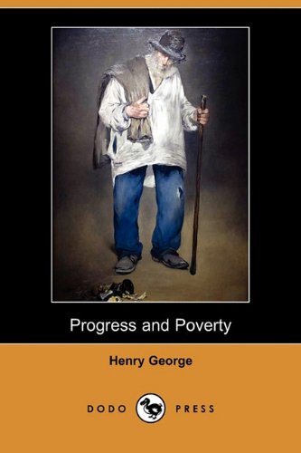 9781409943662: Progress and Poverty (Dodo Press)