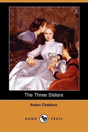 The Three Sisters (9781409944140) by Chekhov, Anton Pavlovich