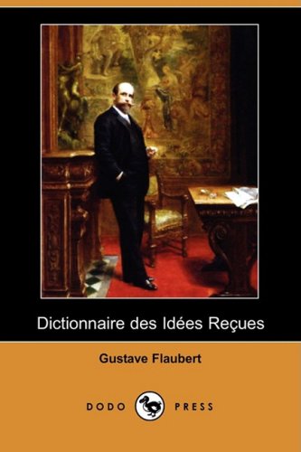 Stock image for Dictionnaire Des Idees Recues for sale by Revaluation Books