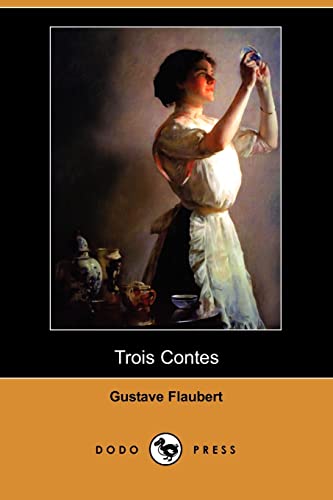 9781409945161: Trois Contes (Dodo Press)